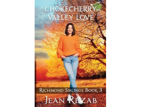 Livro Chokecherry Valley Love - Large Print de Jean Rezab (Inglês)