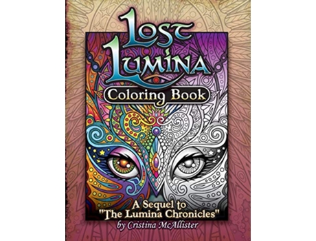 Livro Lost Lumina Coloring Book A Sequel to The Lumina Chronicles de Cristina McAllister (Inglês)