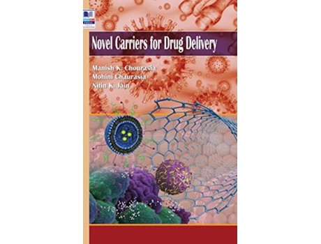 Livro Novel Carriers for Drug Delivery de K Manish Chourasia, Mohini Chaurasia et al. (Inglês - Capa Dura)