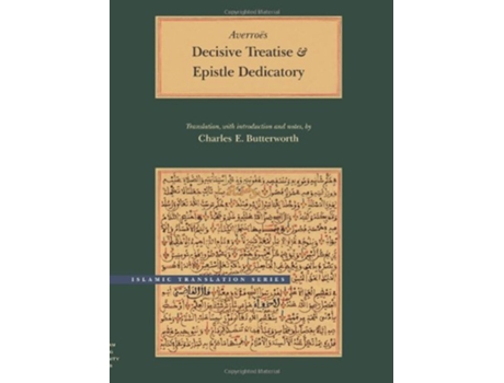 Livro Decisive Treatise and Epistle Dedicatory Brigham Young University Islamic Translation Series de Averroës (Inglês)