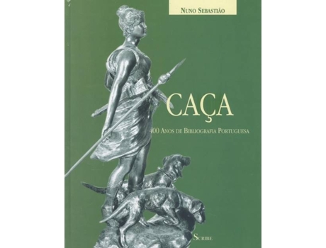 Livro Caça: 400 Anos De Bibliografia Portuguesa de Nuno Sabastiao (Português)