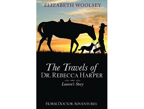 Livro The Travels of Dr Rebecca Harper Laurens Story de Elizabeth Woolsey (Inglês)