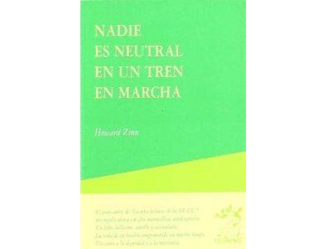 Livro Nadie Es Neutral En Un Tren En Marcha de Howard Zinn (Espanhol)