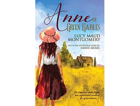 Livro Anne of Green Gables de Lucy Maud Montgomery e Emmie Mears (Inglês)