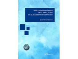 Livro Dificultades Y Límites De La Simulación En El Matrimonio Canónico de Julio Ortiz Herraiz (Português)