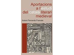 Livro Aportacions a lestudi del català literari medieval. de Ferrando Frances e Antoni