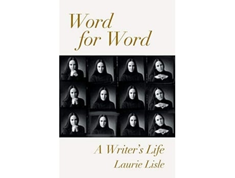 Livro Word for Word A Writer’s Life de Laurie Lisle (Inglês)