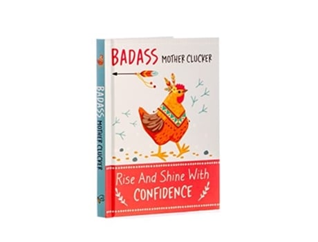Livro Badass Mother Clucker - Rise And Shine With Confidence Quote Book De Bee Three Books (inglês - Capa Dura)