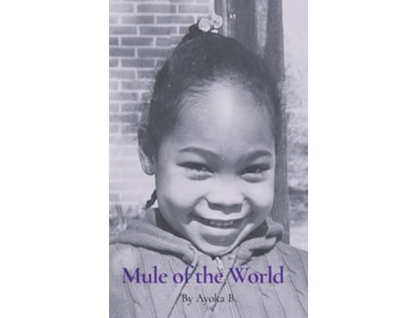 Livro Mule of the World de Ayoka B (Inglês)