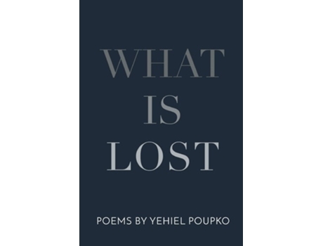 Livro What Is Lost de Yehiel Poupko (Inglês)