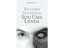 Sou Uma Lenda De Richard Matheson