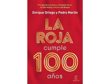 Livro La Roja Cumple 100 Años de Enrique Ortego (Espanhol)