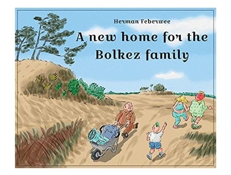 Livro A New Home For The Bolkez Family De Herman Feberwee (inglês - Capa Dura)
