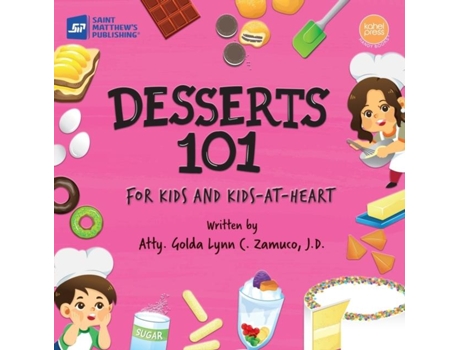 Livro Desserts 101 For Kids And Kids-at-heart De Zamuco, Golda Lynn Et Al. (inglês)