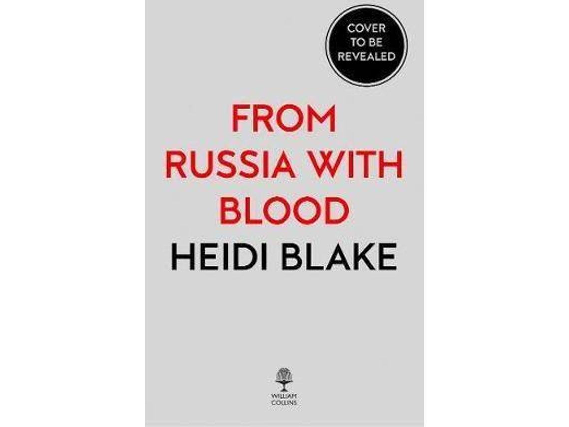 Livro From Russia with Blood PutinS Ruthless Killing Campaign and Secret War on the West de Heidi Blake (Inglês)
