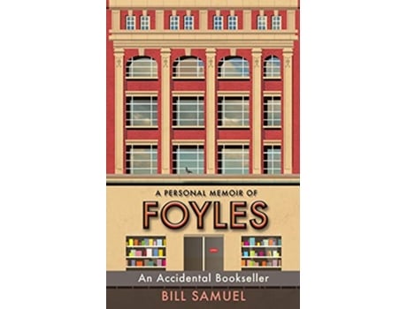 Livro An Accidental Bookseller A Personal Memoir of Foyles de Bill Samuel (Inglês)
