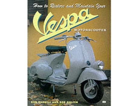 Livro how to restore and maintain your vespa motorscooter de bob darnell,bob golfen (inglês)