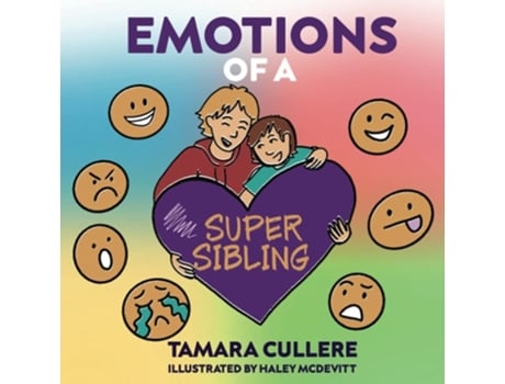 Livro Emotions Of A Super Sibling De Tamara Cullere (inglês)