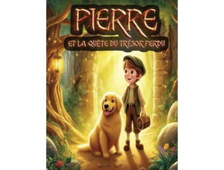 Livro Peter et la quête du trésor perdu Une aventure enchantée damitié et de découverte de Red Dot Press (Francês)