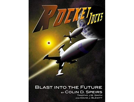 Livro Rocket Jocks Blast into the Future de Colin D Speirs (Inglês)