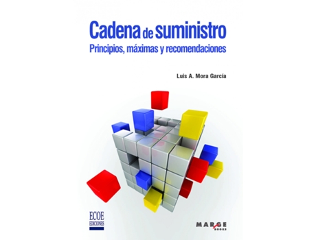 Livro Cadena De Suministro. Principios, Máximas Y Recomendaciones de Luis Aníbal Mora García (Espanhol)