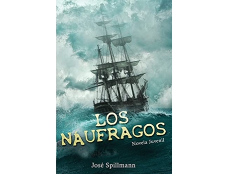 Livro Naufragos de José Spillmann (Espanhol)