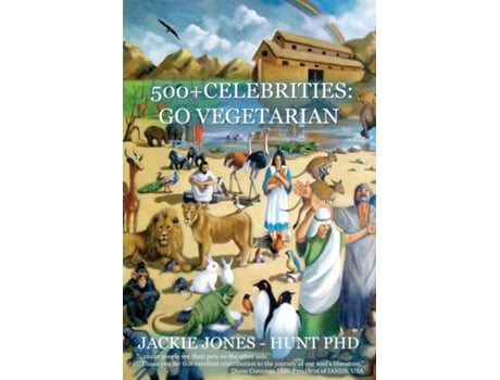 Livro 500 Celebrities Go Vegetarian De Jackie Jones-hunt Phd (inglês)