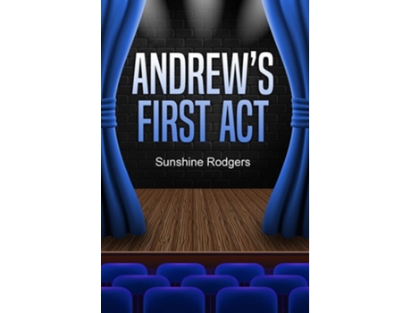 Livro Andrews First Act De Sunshine Rodgers (inglês)