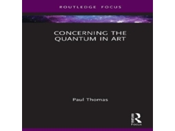 Livro Concerning The Quantum in Art de Paul Thomas (Inglês)