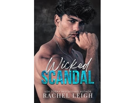 Livro Wicked Scandal de Rachel Leigh (Inglês)