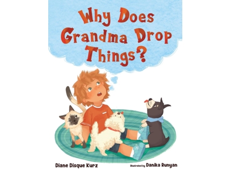 Livro Why Does Grandma Drop Things? de Diane Disque Kurz (Inglês)