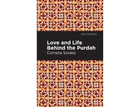 Livro Love And Life Behind The Purdah De Cornelia Sorabji (inglês)