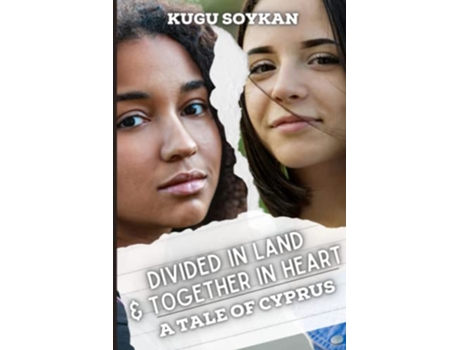 Livro Divided in Land But Together In Heart A Tale Of Cyprus High School Ladder Bundle de Kugu Soykan e Story Shares (Inglês)