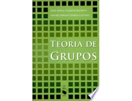 Livro Teoria de Grupos de Jose Maria Filardo Bassalo (Português do Brasil)