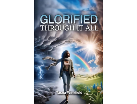 Livro Glorified Through It All Finding Strength and Purpose in the Midst of Challenges de Tasha Winkfield (Inglês)