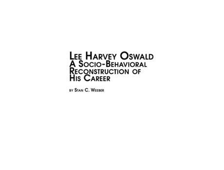 Livro Lee Harvey Oswald - A Socio-Behavioral Reconstruction of His Career Stan C. Weeber (Inglês)