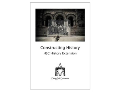 Livro Constructing History Hsc History Extension Workbook History Extension Topic 1 Workbook De Anna Mchugh (inglês)
