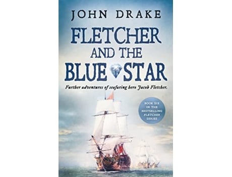 Livro Fletcher and the Blue Star Further adventures of seafaring hero Jacob Fletcher de John Drake (Inglês)