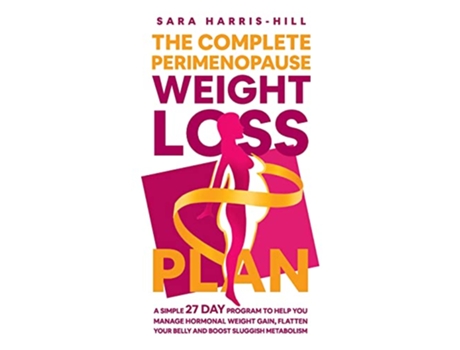 Livro The Complete Perimenopause Weight Loss Plan de Sara HarrisHill (Inglês)