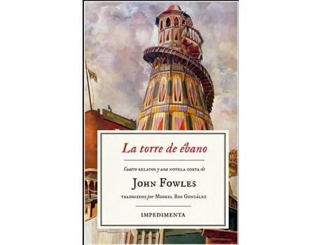 Livro La Torre De Ébano de John Fowles