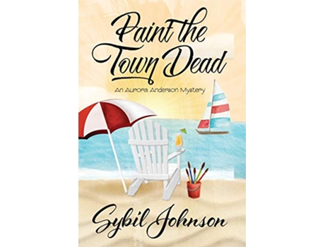 Livro Paint the Town Dead de Sybil Johnson (Inglês - Capa Dura)