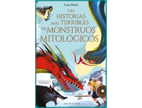 Livro Las Historias Más Terribles De Monstruos Mitológicos de Luisa Mattia (Espanhol)