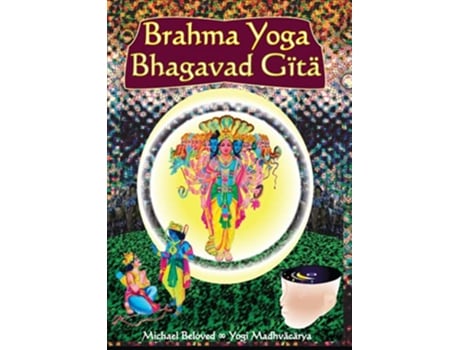 Livro Brahma Yoga Bhagavad Gita Commentaries de Michael Beloved (Inglês)