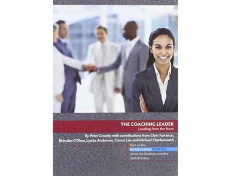 Livro The Coaching Leader: Leading from the Front de Peter Grundy (Inglês)