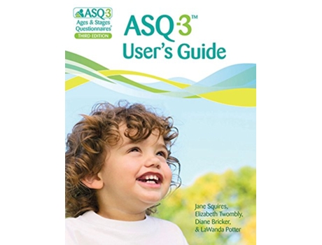Livro Ages Stages Questionnaires® Users Guide de Jane Squires Phd, Elizabeth Twombly Ms et al. (Inglês)