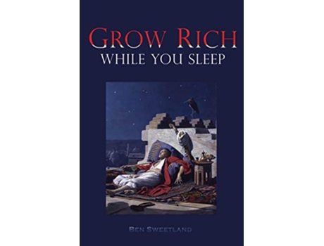 Livro Grow Rich While you Sleep de Ben Sweetland (Inglês)