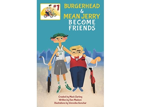 Livro Burgerhead and Mean Jerry Become Friends Burgerhead Mean Jerry de Dan Madson (Inglês)