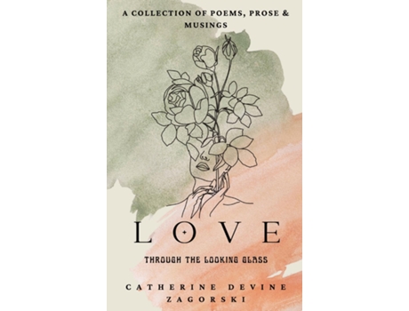 Livro Love Through the Looking Glass de Catherine Devine Zagorski (Inglês)