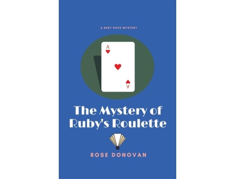 Livro The Mystery Of Rubys Roulette Large Print De Rose Donovan (inglês)
