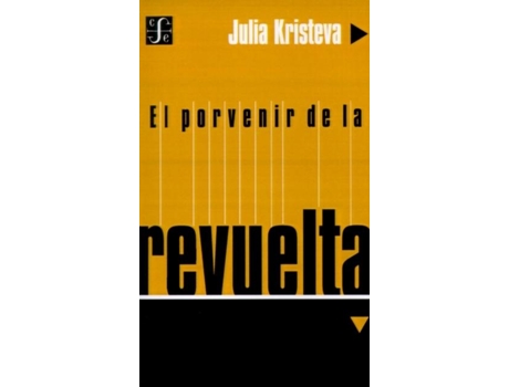 Livro El Porvenir De La Revuelta De Julia Kristeva (inglês)